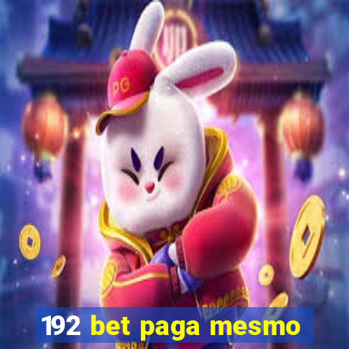 192 bet paga mesmo